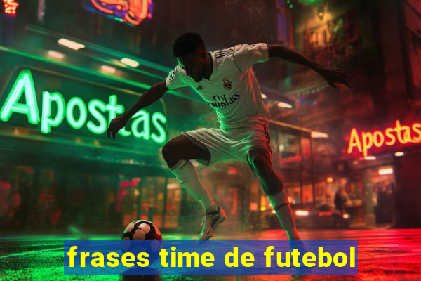 frases time de futebol